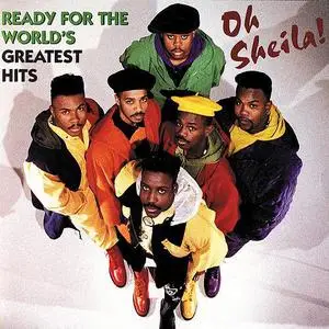 Ready For The World - Oh Sheila!...'s Greatest Hits (1993) {MCA}