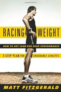 Racing Weight: How to Get Lean for Peak Performance