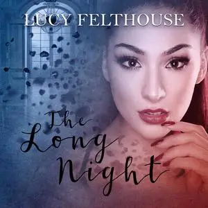 «The Long Night» by Lucy Felthouse