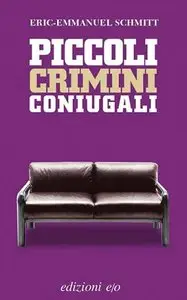 Eric - Emmanuel Schmitt - Piccoli crimini coniugali