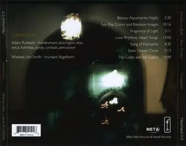 Wadada Leo Smith & Adam Rudolph - Compassion (2006) [Meta-Kabell 010}