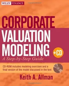 Corporate Valuation Modeling: A Step-by-Step Guide