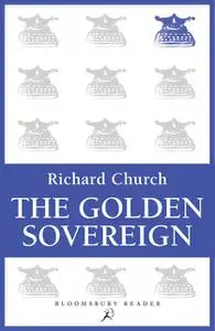 «The Golden Sovereign» by Richard Church