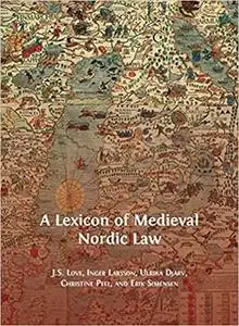 A Lexicon of Medieval Nordic Law