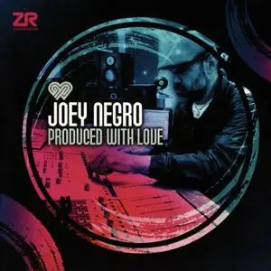 Joey Negro - Produced With Love (2017)