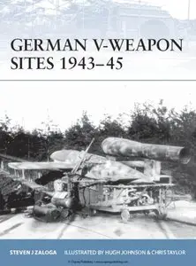 German V-Weapon Sites 1943-45 (Osprey Fortress 72) (repost)
