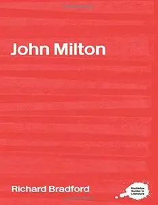 John Milton: A Sourcebook (Complete Critical Guide to English Literature)