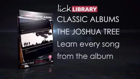 Lick Library - Classic Albums - The Joshua Tree