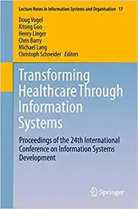 Transforming Healthcare Through Information Systems (Repost)