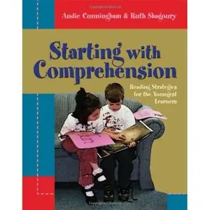  Andie Cunningham, Starting with Comprehension: Reading Strategies for the Youngest Learners