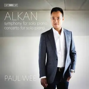 Paul Wee - Alkan: Symphony for Solo Piano & Concerto for Solo Piano (2019) [Official Digital Download 24/192]