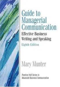 Guide to Managerial Communication (8th Edition)