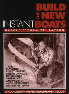"Build the New Instant Boats" by Harold H. Payson