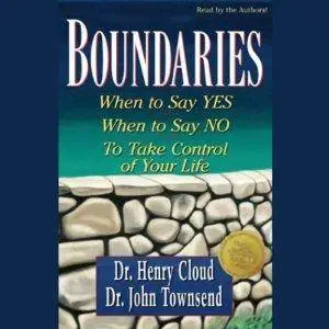 Boundaries: When to Say Yes, How to Say No to Take Control of Your Life [Audiobook]