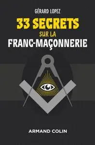 33 secrets sur la Franc-maçonnerie