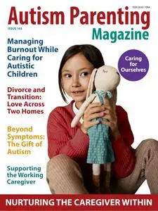 Autism Parenting - Issue 165 - May 2024
