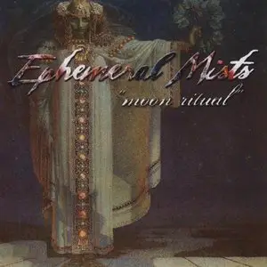 Ephemeral Mists - Moon Ritual (2009)