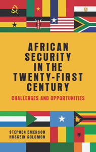 African Security in the Twenty-First Century : Challenges and Opportunities