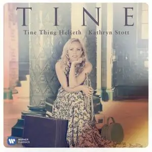 Tine Thing Helseth, Kathrym Stott - TINE (2013)