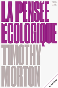 La Pensée écologique - Timothy Morton