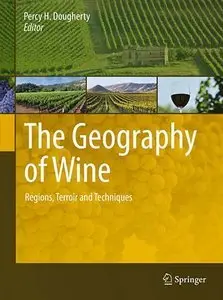 The Geography of Wine: Regions, Terroir and Techniques (Repost)