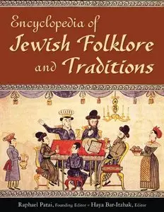 Encyclopedia of Jewish Folklore and Traditions (Repost)