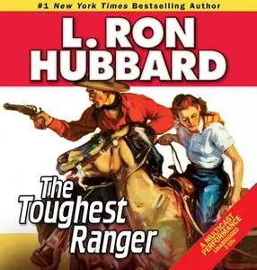 «The Toughest Ranger» by L. Ron Hubbard