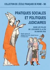 Collectif, "Pratiques sociales et politiques judiciaires dans les villes de l’Occident à la fin du Moyen Âge"