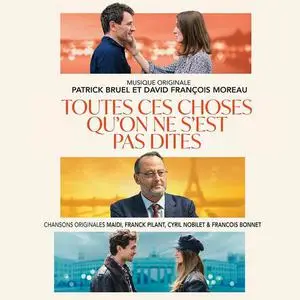 Patrick Bruel, David Francois Moreau - Toutes ces choses qu'on ne s'est pas dites (2022)