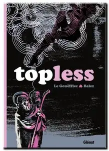 Le Gouëfflec & Balez - Topless - One Shot