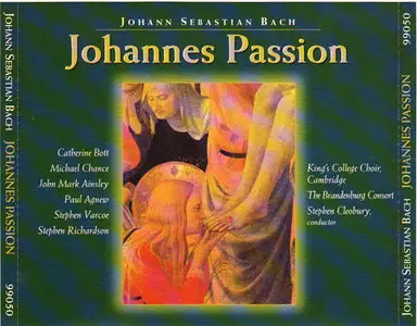 Bach - Johannes Passion, BWV 245 (Stephen Cleobury) [1996] *Re-Up*