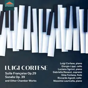 Giorgio Lippio, Luciano Sgrizzio, Gabriella Ravazzi - Luigi Cortese, Suite Francaise Op. 29, Sonata Op. 39 (2023)