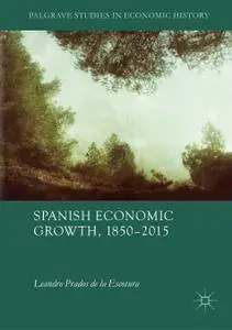 Spanish Economic Growth, 1850–2015