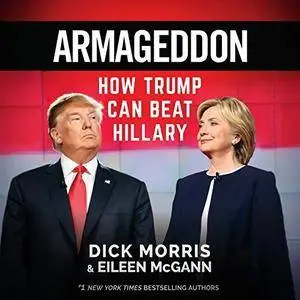 Armageddon: How Trump Can Beat Hillary [Audiobook]