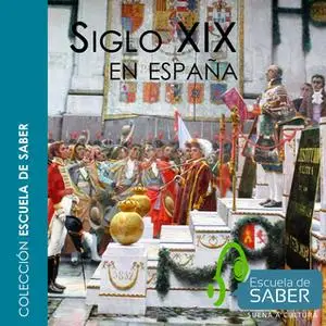 «Siglo XIX en España» by Ricardo Hernández García