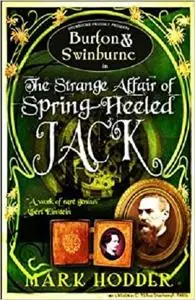 Burton and Swinburne in the Strange Affair of Spring Heeled Jack (Burton & Swinburne)