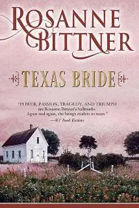 «Texas Bride» by Rosanne Bittner