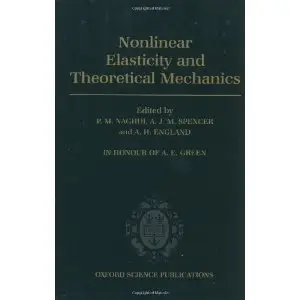 Nonlinear Elasticity and Theoretical Mechanics