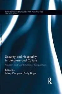 Security and Hospitality in Literature and Culture: Modern and Contemporary Perspectives