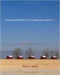 Fundamental Statistics for the Behavioral Sciences, 7th Edition by David C. Howell