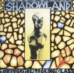 Shadowland - Through The Looking Glass (1997)