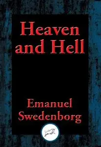 «Heaven and Hell» by Emanuel Swedenborg