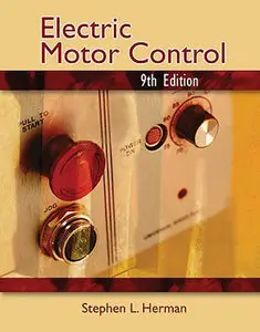 Electric Motor Control, 9th Edition (repost)