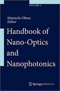 Handbook of Nano-Optics and Nanophotonics (Repost)