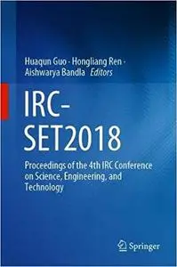 IRC-SET 2018: Proceedings of the 4th IRC Conference on Science, Engineering and Technology