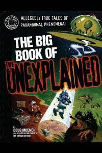 The Big Book of the Unexplained