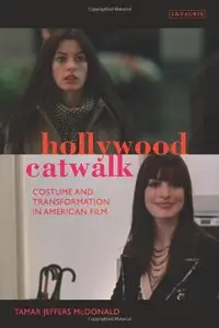 Hollywood Catwalk: Exploring Costume and Transformation in American Film (repost)