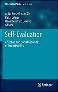 Self-Evaluation: Affective and Social Grounds of Intentionality