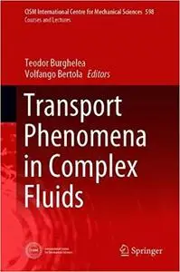 Transport Phenomena in Complex Fluids
