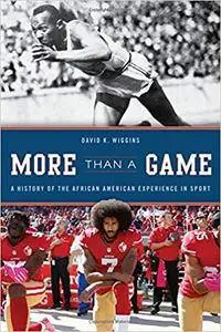 More Than a Game: A History of the African American Experience in Sport